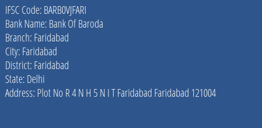 Bank Of Baroda Faridabad Branch Faridabad IFSC Code BARB0VJFARI