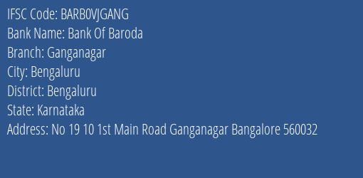 Bank Of Baroda Ganganagar Branch Bengaluru IFSC Code BARB0VJGANG