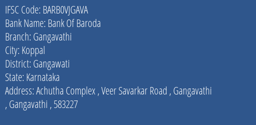 Bank Of Baroda Gangavathi Branch Gangawati IFSC Code BARB0VJGAVA