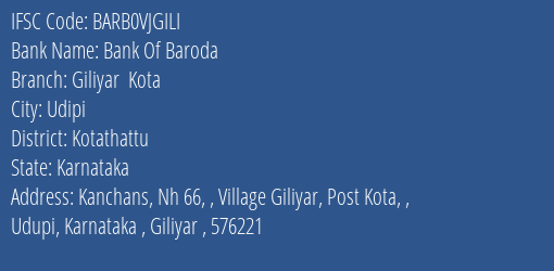 Bank Of Baroda Giliyar Kota Branch Kotathattu IFSC Code BARB0VJGILI