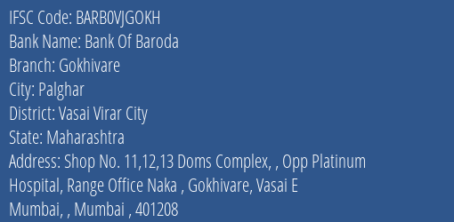 Bank Of Baroda Gokhivare Branch Vasai Virar City IFSC Code BARB0VJGOKH