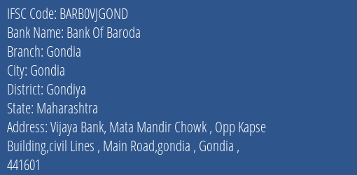 Bank Of Baroda Gondia Branch Gondiya IFSC Code BARB0VJGOND