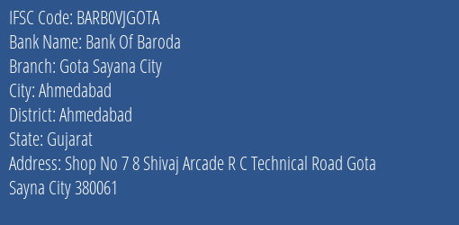Bank Of Baroda Gota Sayana City Branch Ahmedabad IFSC Code BARB0VJGOTA