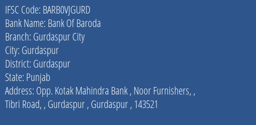 Bank Of Baroda Gurdaspur City Branch Gurdaspur IFSC Code BARB0VJGURD