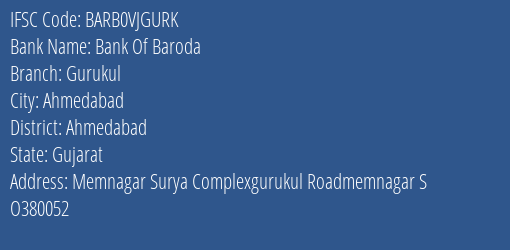 Bank Of Baroda Gurukul Branch, Branch Code VJGURK & IFSC Code BARB0VJGURK