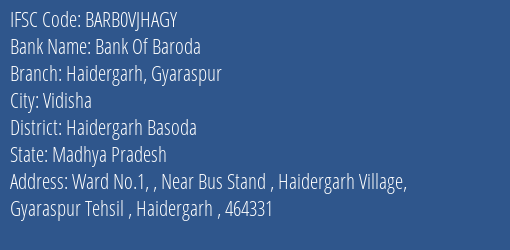 Bank Of Baroda Haidergarh Gyaraspur Branch Haidergarh Basoda IFSC Code BARB0VJHAGY