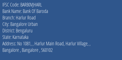 Bank Of Baroda Harlur Road Branch Bengaluru IFSC Code BARB0VJHARL