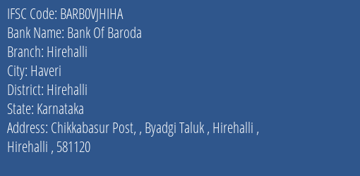 Bank Of Baroda Hirehalli Branch Hirehalli IFSC Code BARB0VJHIHA
