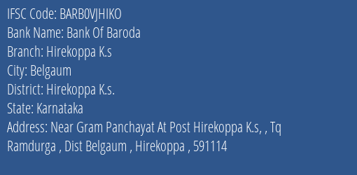 Bank Of Baroda Hirekoppa K.s Branch Hirekoppa K.s. IFSC Code BARB0VJHIKO