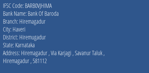 Bank Of Baroda Hiremagadur Branch Hiremugadur IFSC Code BARB0VJHIMA