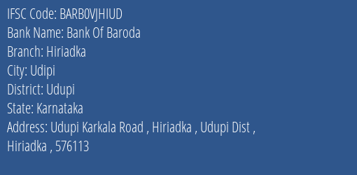 Bank Of Baroda Hiriadka Branch Udupi IFSC Code BARB0VJHIUD