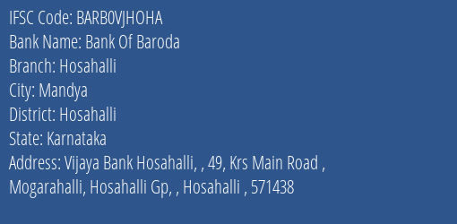 Bank Of Baroda Hosahalli Branch Hosahalli IFSC Code BARB0VJHOHA