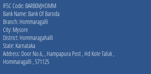 Bank Of Baroda Hommaragalli Branch Hommaragahalli IFSC Code BARB0VJHOMM
