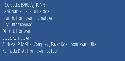 Bank Of Baroda Honnavar Karnataka Branch Honavar IFSC Code BARB0VJHONN