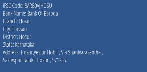 Bank Of Baroda Hosur Branch Hosur IFSC Code BARB0VJHOSU