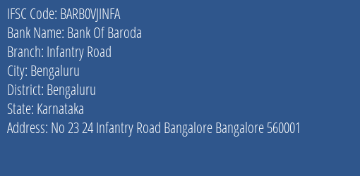 Bank Of Baroda Infantry Road Branch Bengaluru IFSC Code BARB0VJINFA