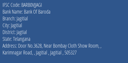 Bank Of Baroda Jagitial Branch Jagtial IFSC Code BARB0VJJAGI