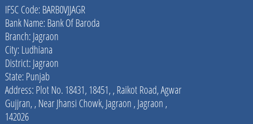 Bank Of Baroda Jagraon Branch Jagraon IFSC Code BARB0VJJAGR