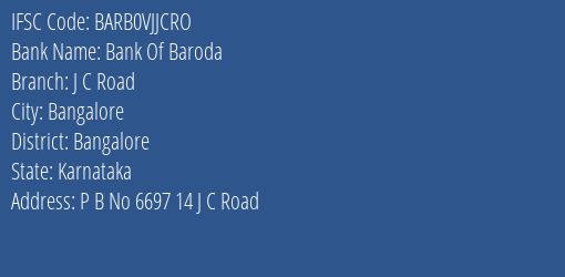 Bank Of Baroda J C Road Branch Bangalore IFSC Code BARB0VJJCRO