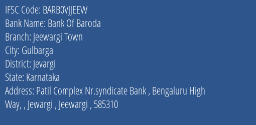 Bank Of Baroda Jeewargi Town Branch Jevargi IFSC Code BARB0VJJEEW