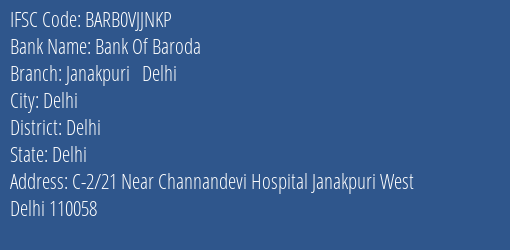 Bank Of Baroda Janakpuri Delhi Branch, Branch Code VJJNKP & IFSC Code BARB0VJJNKP