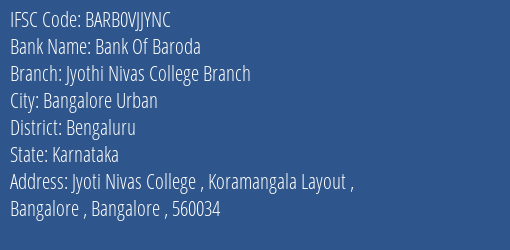 Bank Of Baroda Jyothi Nivas College Branch Branch Bengaluru IFSC Code BARB0VJJYNC