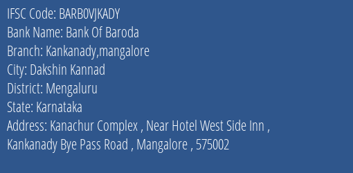 Bank Of Baroda Kankanady Mangalore Branch Mengaluru IFSC Code BARB0VJKADY