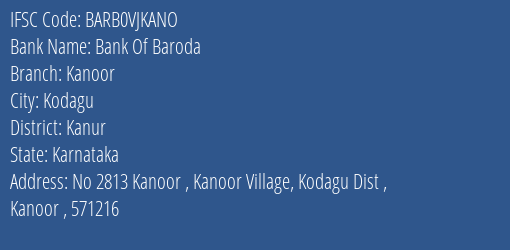 Bank Of Baroda Kanoor Branch Kanur IFSC Code BARB0VJKANO