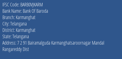 Bank Of Baroda Karmanghat Branch Karmanghat IFSC Code BARB0VJKARM