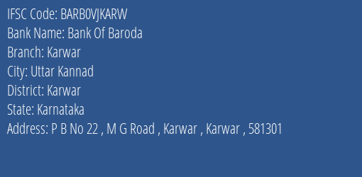 Bank Of Baroda Karwar Branch Karwar IFSC Code BARB0VJKARW