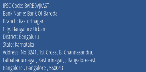 Bank Of Baroda Kasturinagar Branch Bengaluru IFSC Code BARB0VJKAST