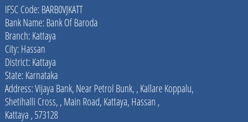 Bank Of Baroda Kattaya Branch Kattaya IFSC Code BARB0VJKATT
