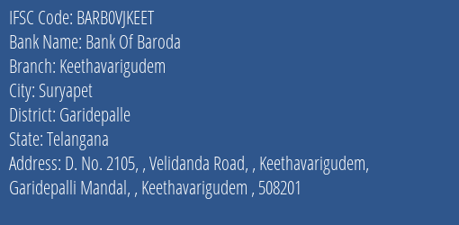 Bank Of Baroda Keethavarigudem Branch Garidepalle IFSC Code BARB0VJKEET