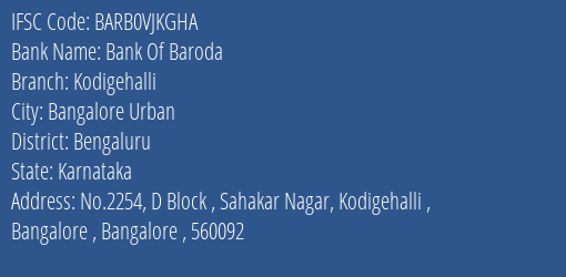 Bank Of Baroda Kodigehalli Branch Bengaluru IFSC Code BARB0VJKGHA