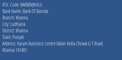 Bank Of Baroda Khanna Branch Khanna IFSC Code BARB0VJKHLU