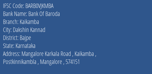 Bank Of Baroda Kaikamba Branch Bajpe IFSC Code BARB0VJKMBA