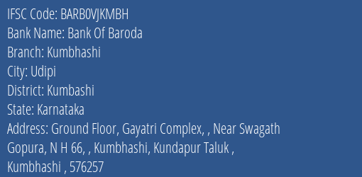 Bank Of Baroda Kumbhashi Branch Kumbashi IFSC Code BARB0VJKMBH