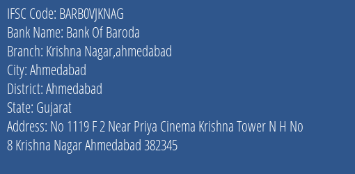 Bank Of Baroda Krishna Nagar Ahmedabad Branch, Branch Code VJKNAG & IFSC Code BARB0VJKNAG