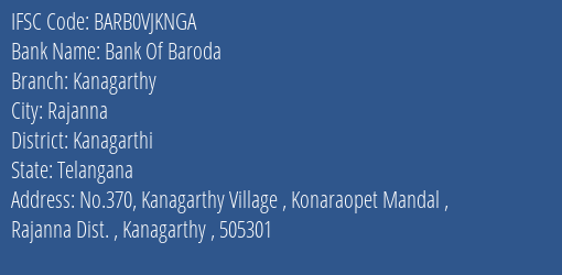 Bank Of Baroda Kanagarthy Branch Kanagarthi IFSC Code BARB0VJKNGA