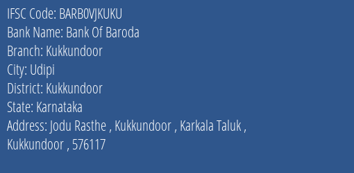 Bank Of Baroda Kukkundoor Branch Kukkundoor IFSC Code BARB0VJKUKU