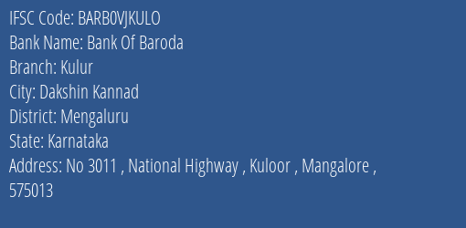 Bank Of Baroda Kulur Branch Mengaluru IFSC Code BARB0VJKULO