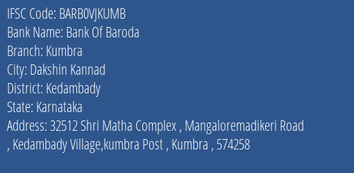 Bank Of Baroda Kumbra Branch Kedambady IFSC Code BARB0VJKUMB