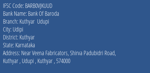 Bank Of Baroda Kuthyar Udupi Branch Kuthyar IFSC Code BARB0VJKUUD