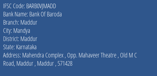 Bank Of Baroda Maddur Branch Maddur IFSC Code BARB0VJMADD