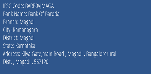 Bank Of Baroda Magadi Branch Magadi IFSC Code BARB0VJMAGA