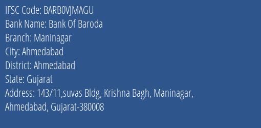 Bank Of Baroda Maninagar Branch, Branch Code VJMAGU & IFSC Code BARB0VJMAGU