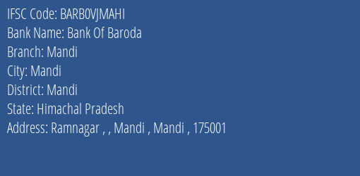 Bank Of Baroda Mandi Branch Mandi IFSC Code BARB0VJMAHI