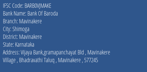 Bank Of Baroda Mavinakere Branch Mavinakere IFSC Code BARB0VJMAKE