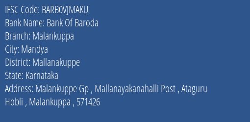 Bank Of Baroda Malankuppa Branch Mallanakuppe IFSC Code BARB0VJMAKU