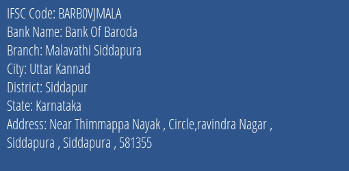Bank Of Baroda Malavathi Siddapura Branch Siddapur IFSC Code BARB0VJMALA
